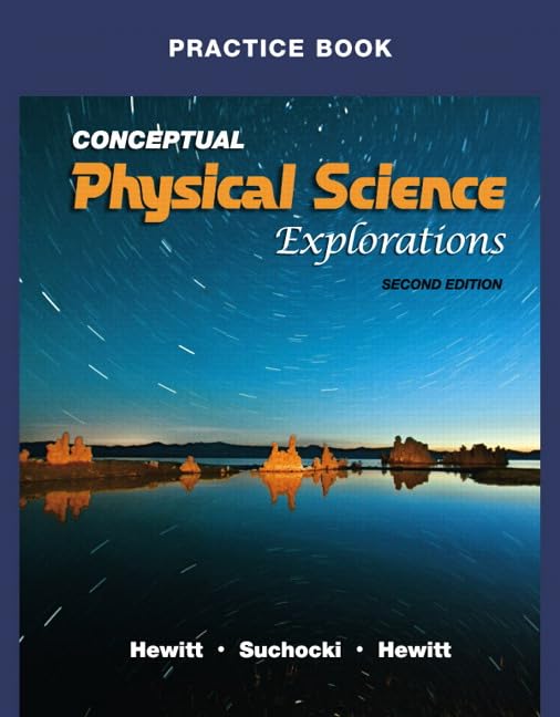 Practice Book for Conceptual Physical Science Explorations,Used