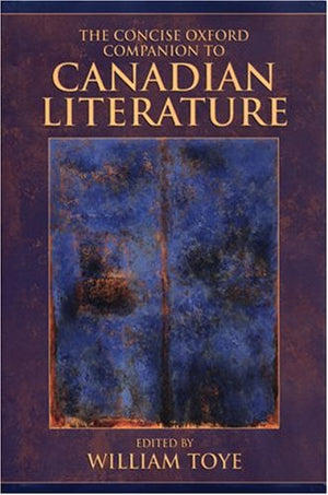The Concise Oxford Companion to Canadian Literature,Used