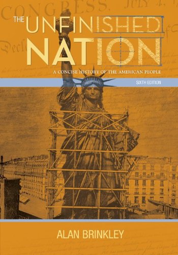The Unfinished Nation: A Concise History Of The American People, Combined Hardcover,Used