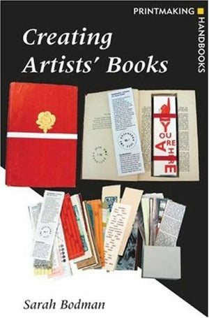 Creating Artists Books (Printmaking Handbooks)