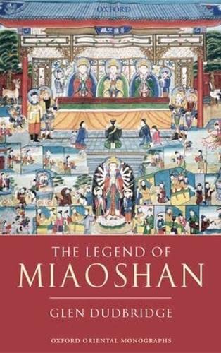 The Legend of Miaoshan (Oxford Oriental Monographs),Used