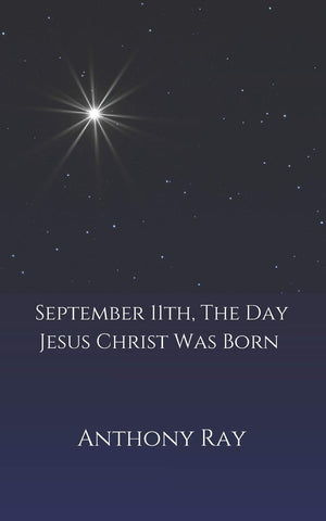 September 11Th, The Day Jesus Christ Was Born