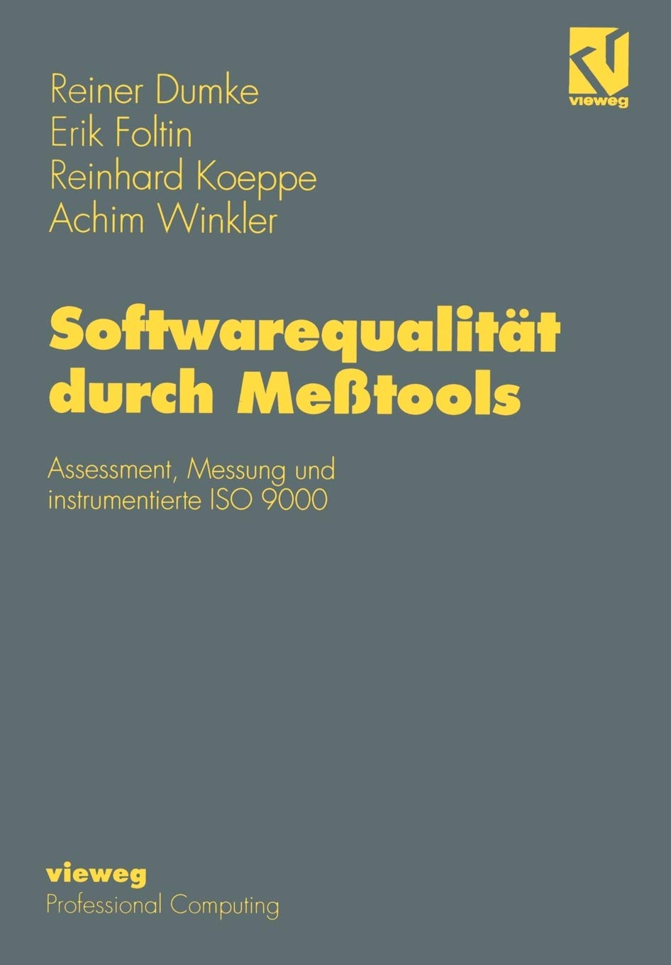 Softwarequalitt durch Metools: Assessment, Messung und instrumentierte ISO 9000 (German Edition),Used