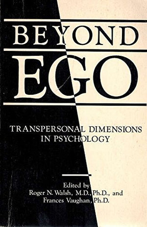 Beyond Ego: Transpersonal Dimensions in Psychology,Used