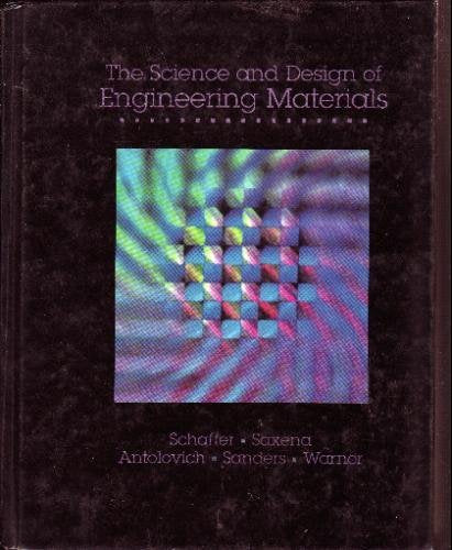 The Science and Design of Engineering Materials,Used