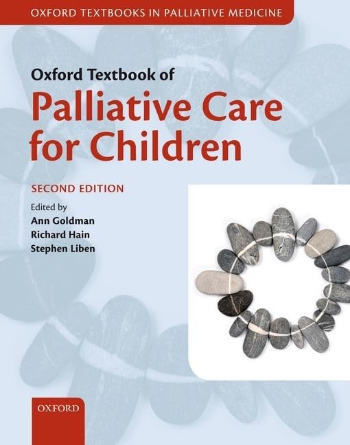 Oxford Textbook of Palliative Care for Children (Oxford Textbooks in Palliative Medicine),New