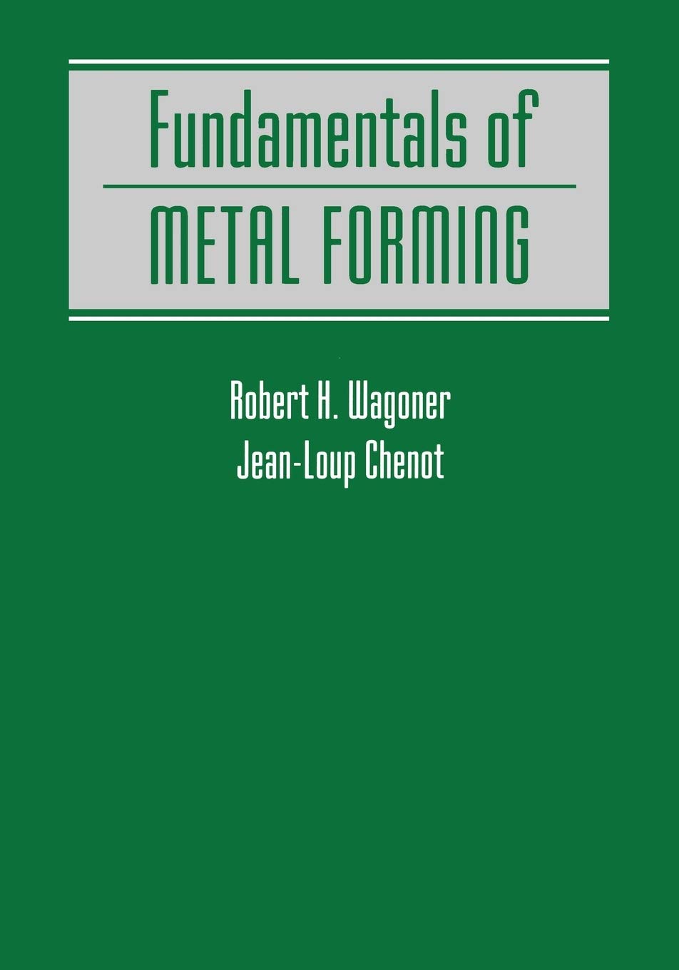 Fundamentals Of Metal Forming