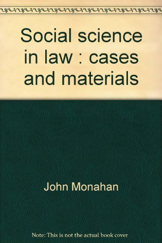 Social science in law: Cases and materials (University casebook series),Used
