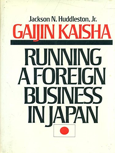 Gaijin Kaisha: Running a Foreign Business in Japan,Used