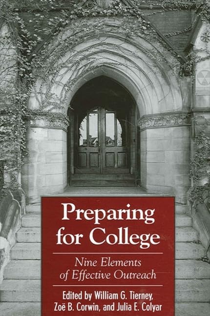 Preparing for College: Nine Elements of Effective Outreach (Suny Series, Frontiers in Education),Used