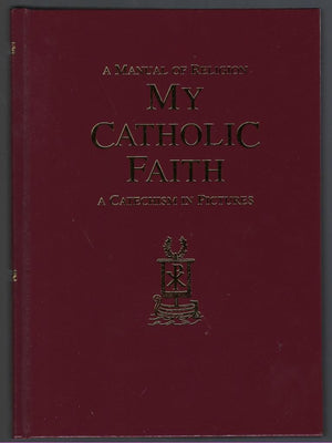 My Catholic Faith