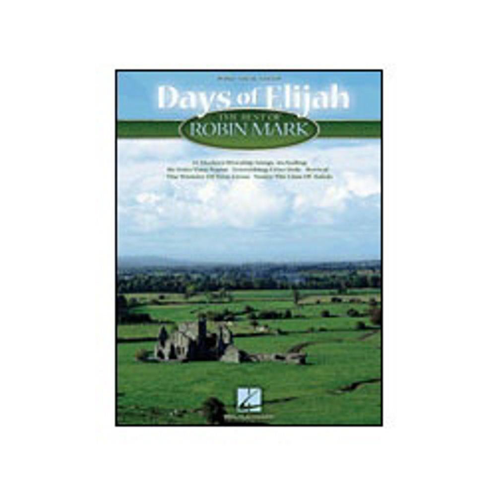 Days Of Elijah  The Best Of Robin Mark Piano, Vocal And Guitar Chords