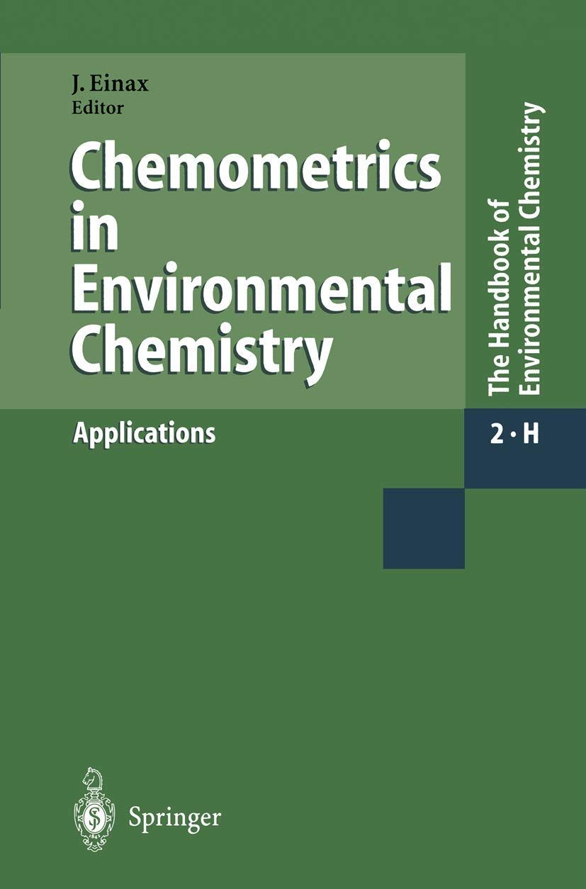 Chemometrics in Environmental Chemistry  Applications (The Handbook of Environmental Chemistry, 2 / 2H),New