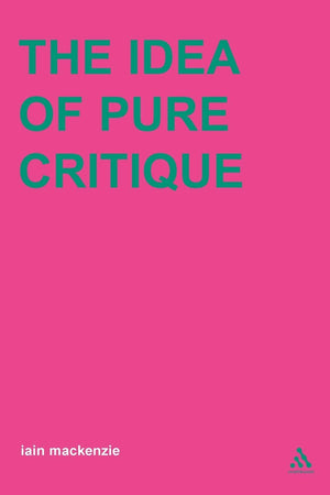 Idea Of Pure Critique (Transversals: New Directions In Philosophy),Used