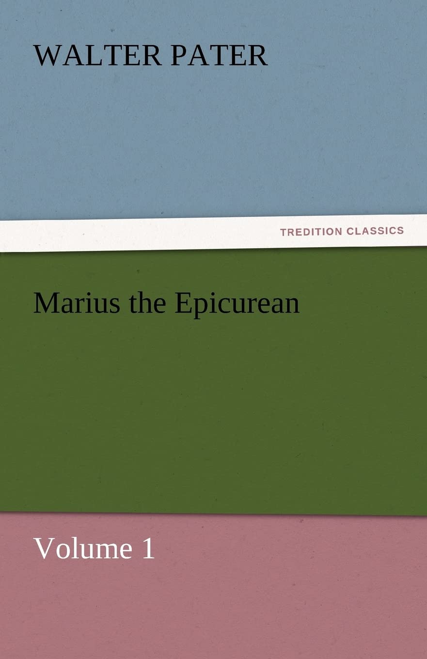 Marius the Epicurean  Volume 1,Used