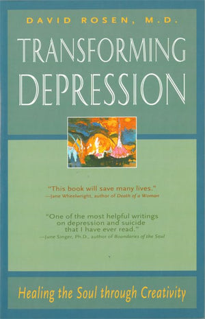 Transforming Depression: Healing the Soul Through Creativity,New