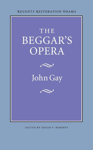 The Beggar'S Opera (Regents Restoration Drama Series),New