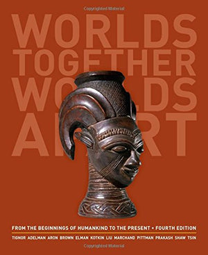 Worlds Together, Worlds Apart: A History of the World: From the Beginnings of Humankind to the Present (Fourth Edition) (Vol. On,Used