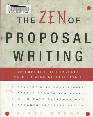 The Zen of Proposal Writing: An Expert's StressFree Path to Winning Proposals,Used
