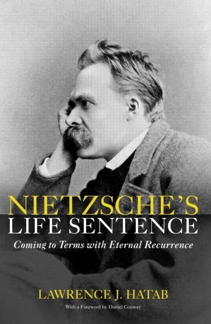 Nietzsche's Life Sentence,New