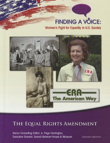 The Equal Rights Amendment (Finding A Voice: Women'S Fight For Equality In U.S. Society),Used