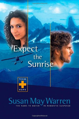 Expect the Sunrise (Team Hope Series #3),Used