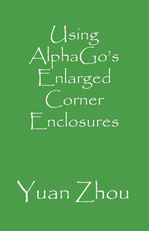 Using AlphaGo's Enlarged Corner Enclosures,Used