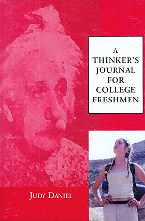A Thinker's Journal for College Freshmen,Used