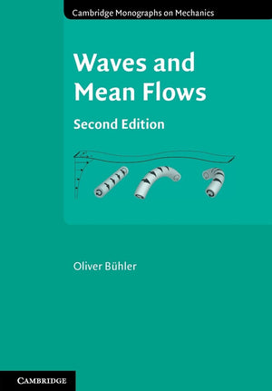 Waves and Mean Flows (Cambridge Monographs on Mechanics),Used