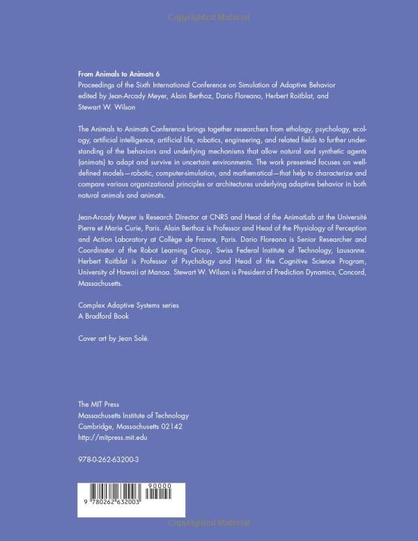 From Animals to Animats 6: Proceedings of the Sixth International Conference on Simulation of Adaptive Behavior (Complex Adaptiv,Used