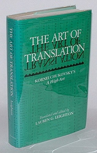 The Art Of Translation: Kornei Chukovsky'S A High Art