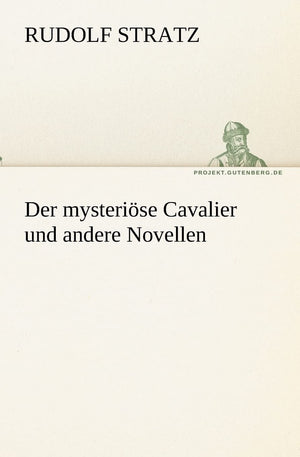 Der mysterise Cavalier und andere Novellen (German Edition),Used