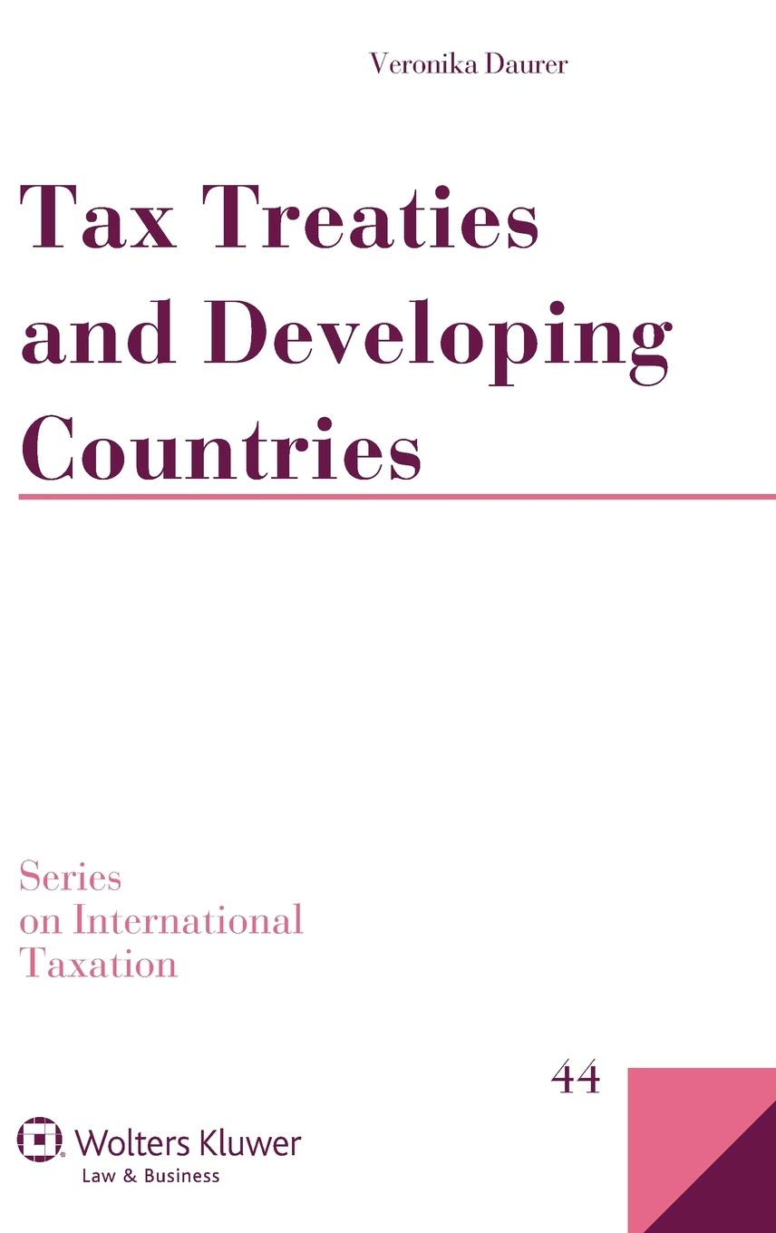 Tax Treaties and Developing Countries (Series on International Taxation, 44),Used