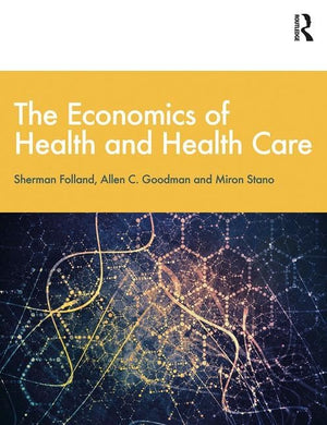 The Economics Of Health And Health Care: International Student Edition, 8Th Edition