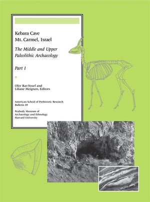 Kebara Cave, Mt. Carmel, Israel, Part I: The Middle And Upper Paleolithic Archaeology (American School Of Prehistoric Research B,Used