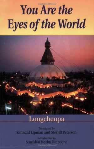 You Are the Eyes of the World: Longchenpa,Used