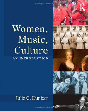 Women, Music, Culture: An Introduction,New