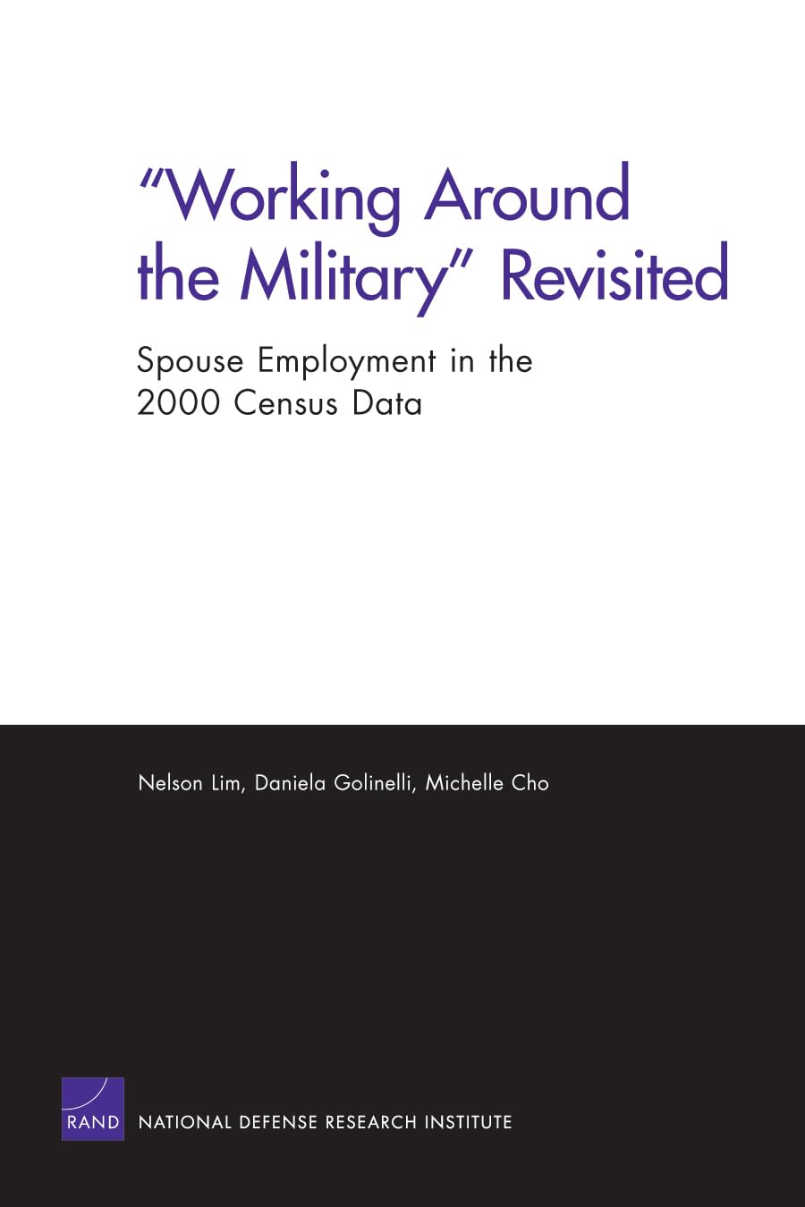 Working Around The Military Revisited: Spouse Employment In The 2000 Census Data,New