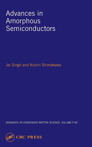 Advances in Amorphous Semiconductors (Advances in Condensed Matter Science),Used