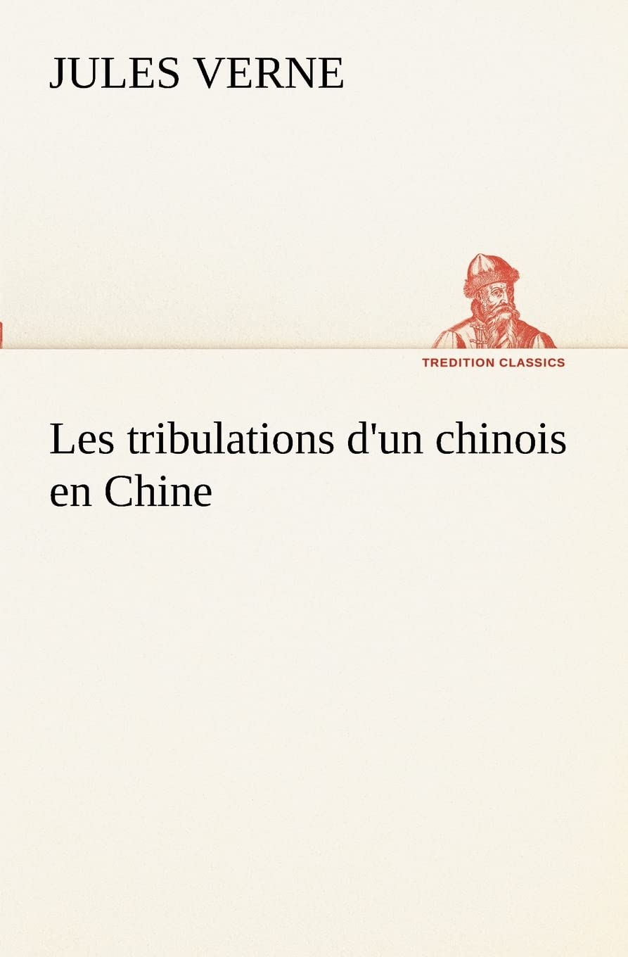 Les tribulations d'un chinois en Chine (French Edition),Used
