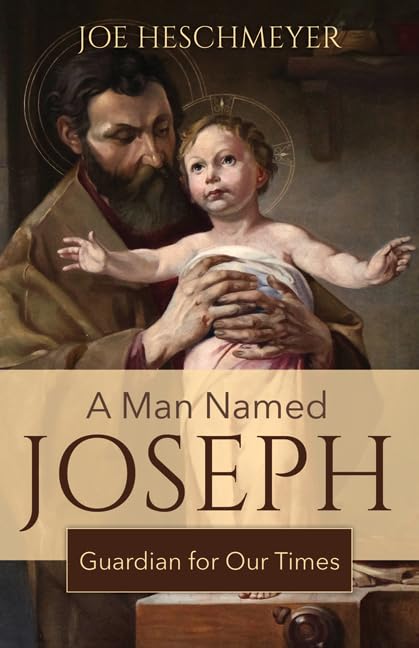 A Man Named Joseph: Guardian for Our Times,Used