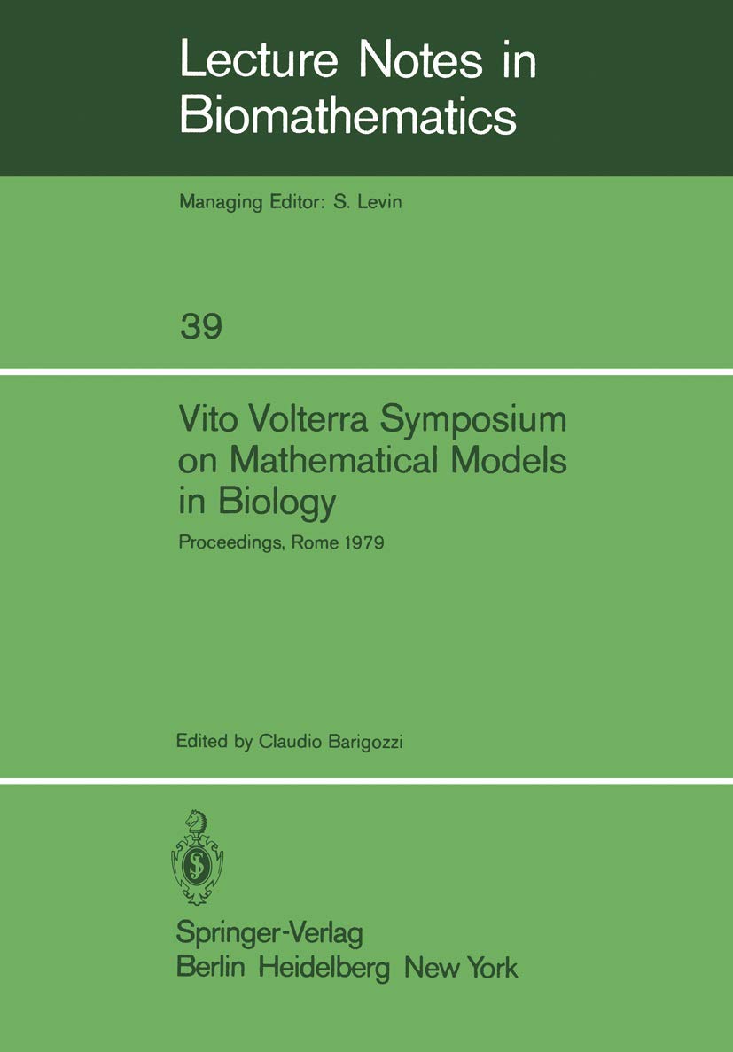 Vito Volterra Symposium On Mathematical Models In Biology: Proceedings Of A Conference Held At The Centro Linceo Interdisciplina,Used