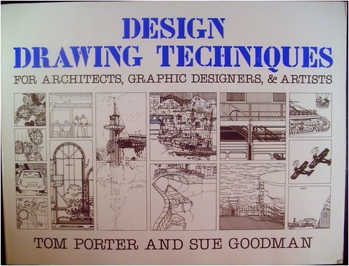 Design Drawing Techniques: For Architects, Graphic Designers, and Artists,Used