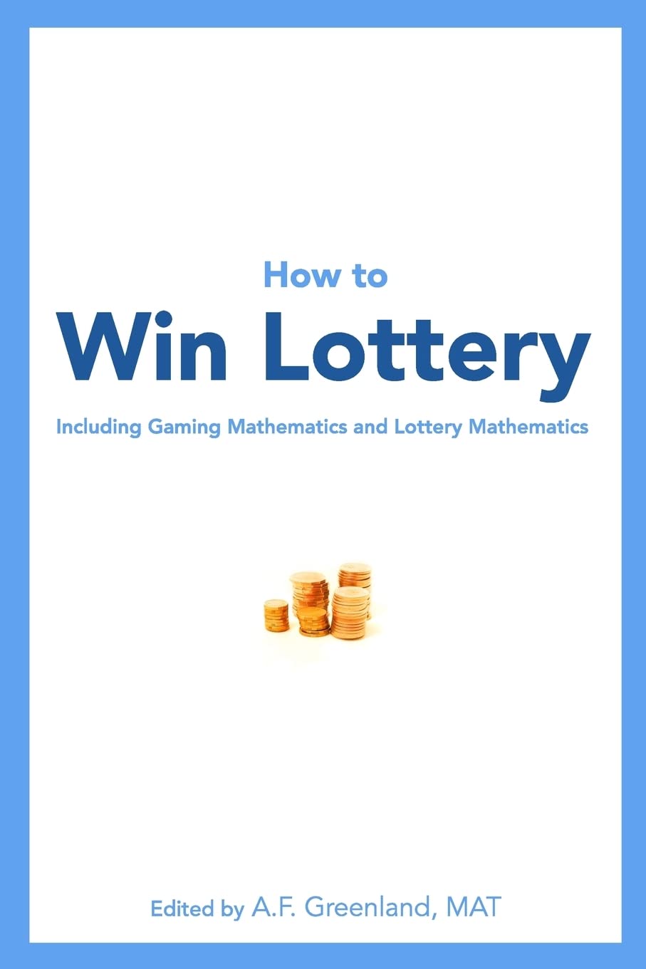 How To Win Lottery: Including Gaming Mathematics And Lottery Mathematics,Used