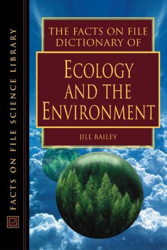 The Facts on File Dictionary of Ecology and the Environment (Facts on File Science Dictionary),Used
