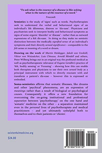 From Psychosomatics To Somasemiotics: Felt Sense And The Sensed Body In Medicine And Psychotherapy