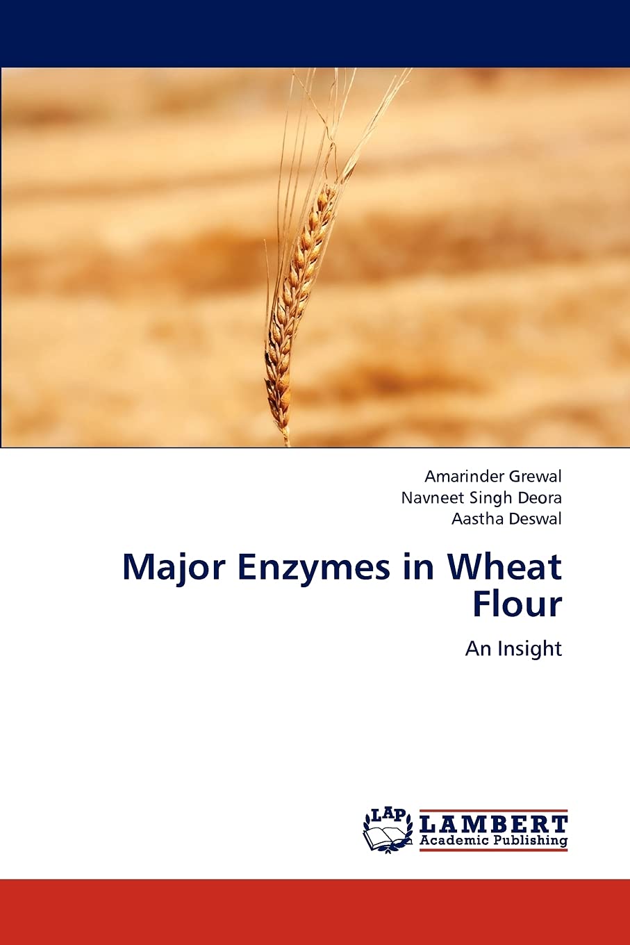 Major Enzymes in Wheat Flour: An Insight,Used