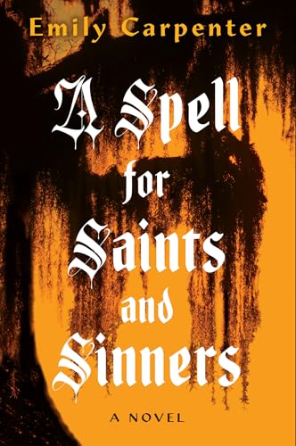 A Spell For Saints And Sinners