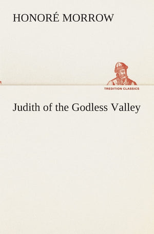 Judith of the Godless Valley,Used
