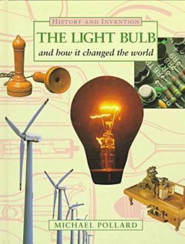 The Light Bulb And How It Changed The World (History And Invention),Used